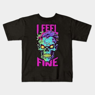 Funny Halloween zombie Drawing: "I Feel Fine" - A Spooky Delight! Kids T-Shirt